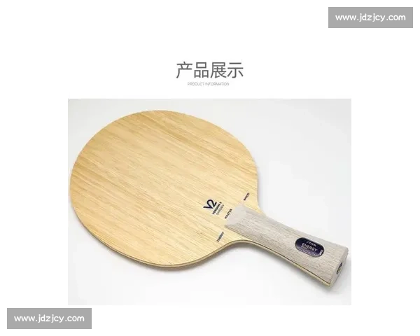 以比赛底板为核心全面解析乒乓球选材与性能提升技巧